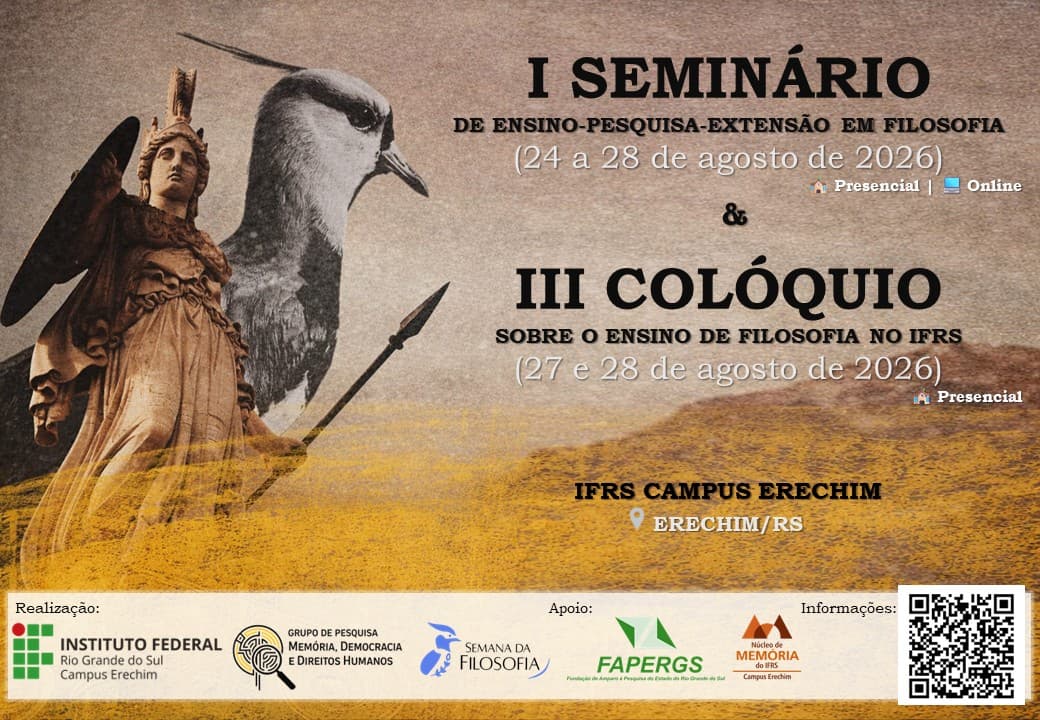 I Seminário de Ensino, Pesquisa e Extensão em Filosofia e III Colóquio sobre Ensino de Filosofia do IFRS