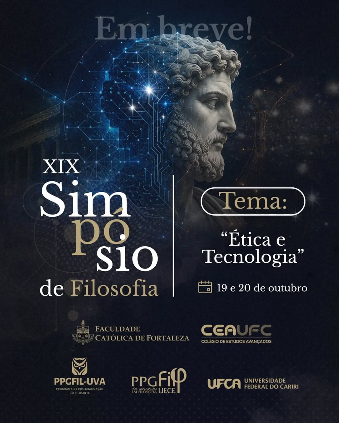 XIX Simpósio de Filosofia — Ética e Tecnologia (Faculdade Católica de Fortaleza/UECE/UFCA/UVA)