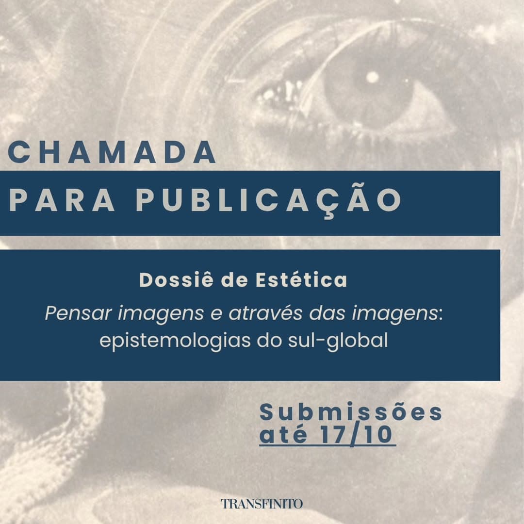 Chamada de Dossiê: Pensar Imagens e Através das Imagens — Epistemologias do Sul-Global (Revista Transfinito/PPGFIL-UFRRJ)