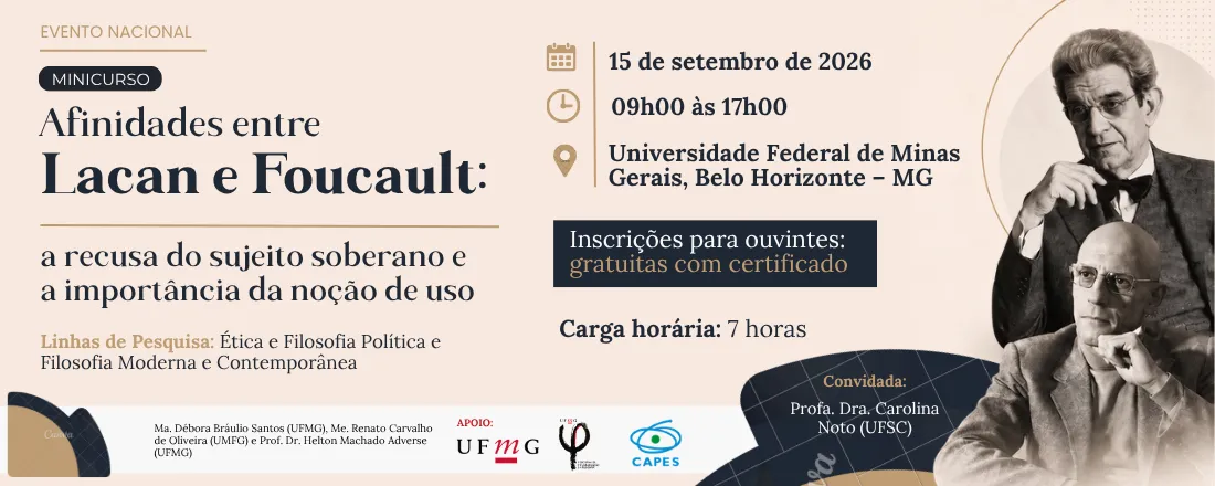 Minicurso — Afinidades entre Lacan e Foucault: a recusa do sujeito soberano e a importância da noção de uso