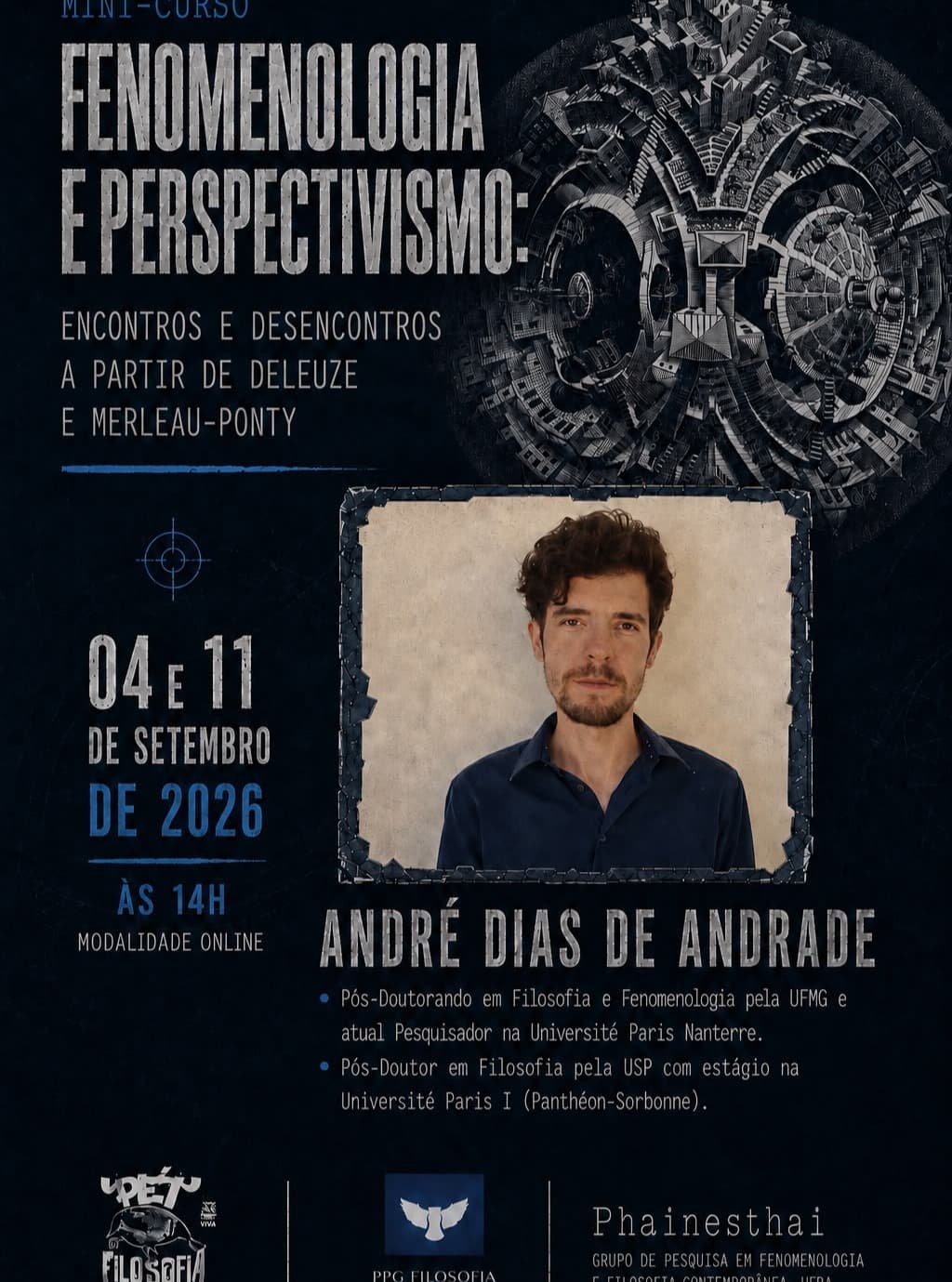 Minicurso: "Fenomenologia e Perspectivismo: Encontros e Desencontros a partir de Deleuze e Merleau-Ponty" (UFBA)
