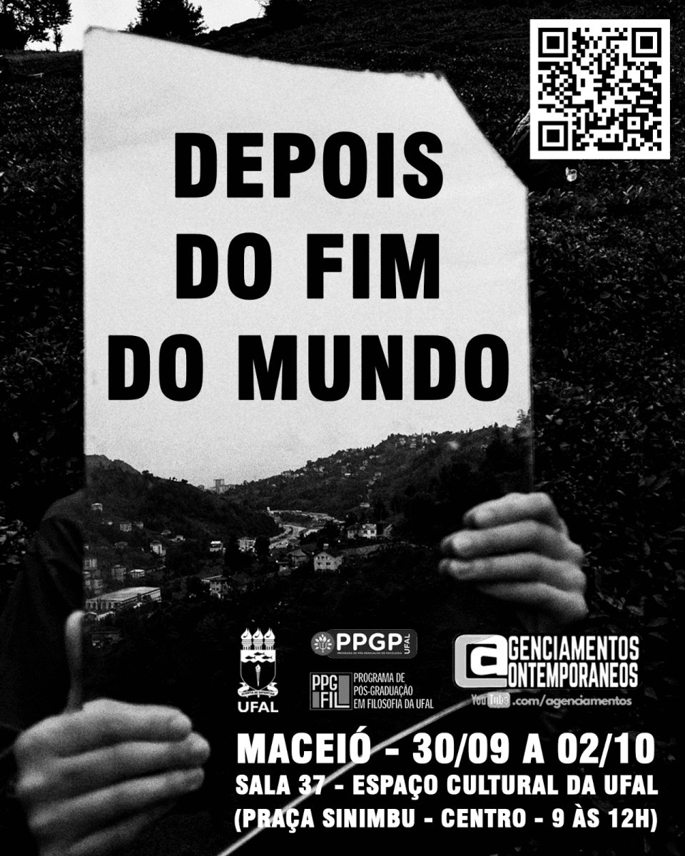 Depois do Fim do Mundo (PPGFIL / PPGP — UFAL)