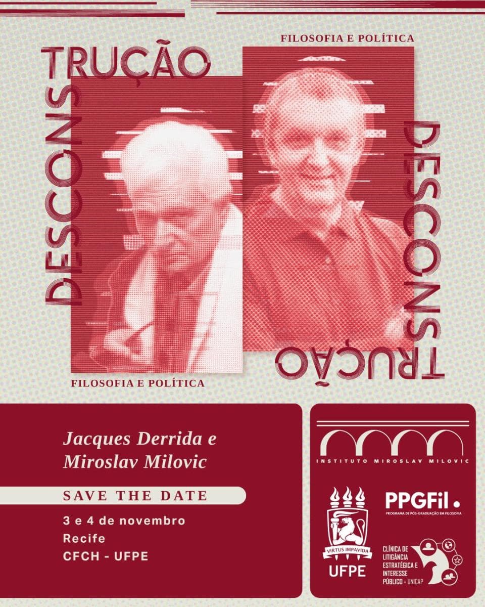 Desconstrução: Filosofia e Política — Jacques Derrida e Miroslav Milovic