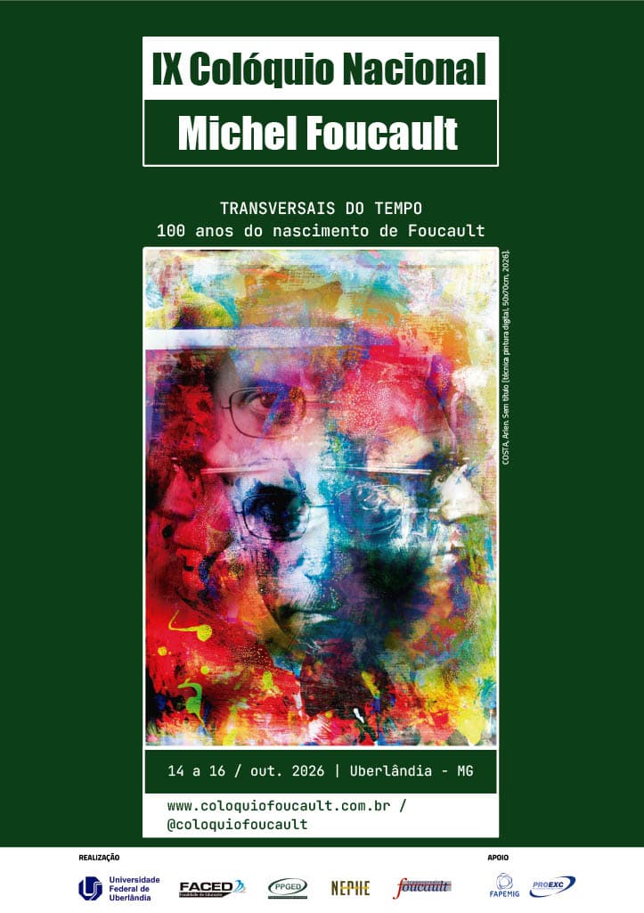 IX Colóquio Nacional Michel Foucault: transversais do tempo — 100 anos do nascimento de Foucault