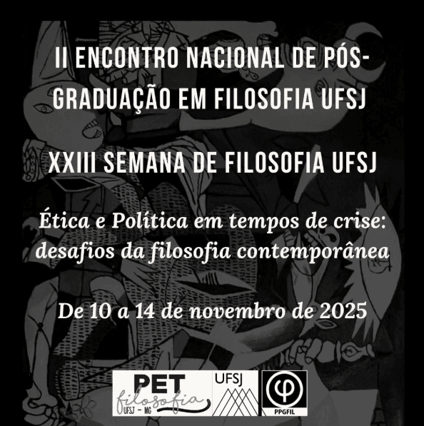 II Encontro Nacional de Pós-graduação e Filosofia da UFSJ e XXIII Semana Acadêmica de Filosofia da UFSJ
